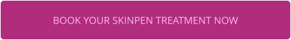 BOOK YOUR SKINPEN TREATMENT NOW